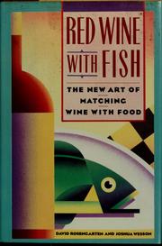 Red Wine With Fish: The New Art of Matching Wine With Food