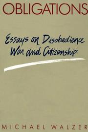 Obligations: Essays on Disobedience, War, and Citizenship