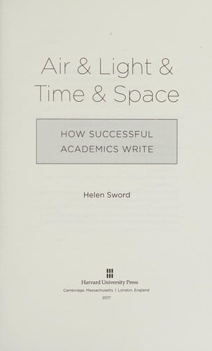 Air & Light & Time & Space: How Successful Academics Write
