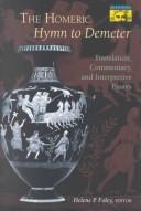 The Homeric Hymn to Demeter: Translation, Commentary, and Interpretative Essays