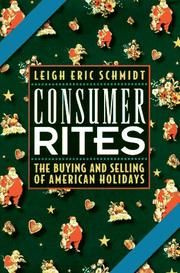 Consumer Rites: The Buying & Selling of American Holidays