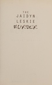 The Jaidyn Leskie Murder