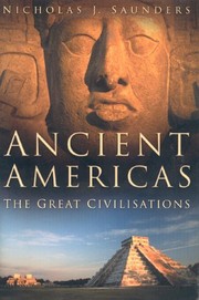 Ancient Americas: The Great Civilisations
