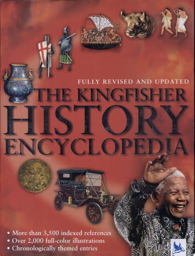 The Kingfisher History Encyclopedia (Kingfisher Encyclopedias)