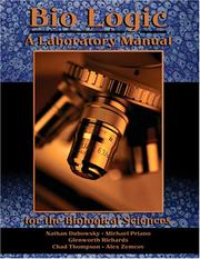Bio Logic A Laboratory Manual for the Biological Sciences