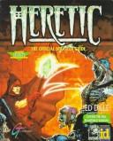 Heretic: The Official Strategy Guide (Prima's Secrets of the Games)