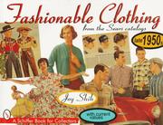 Fashionable Clothing from the Sears Catalogs: Late 1950s (Schiffer Book for Collectors)