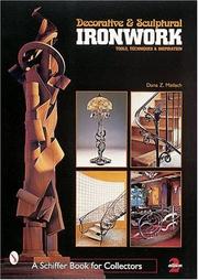 Decorative & Sculptural Ironwork: Tools, Techniques & Inspiration (Schiffer Book for Collectors)