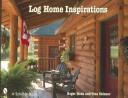 Log home inspirations