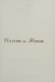 Culture of Honor: Sustaining a Supernatural Environment
