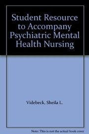 Student Resource to Accompany Psychiatric Mental Health Nursing