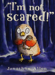 "I'm Not Scared!"