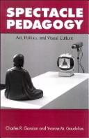 Spectacle Pedagogy: Art, Politics, and Visual Culture