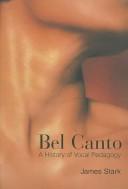 Bel Canto: A History of Vocal Pedagogy