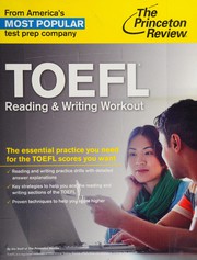 TOEFL Reading & Writing Workout: The Essential Practice You Need for the TOEFL Scores You Want (College Test Preparation)