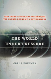 The world under pressure: how China and India are influencing the global economy and environment