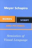 Words, Script, and Pictures: Semiotics of Visual Language