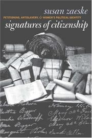 Signatures of Citizenship: Petitioning, Antislavery, and Women's Political Identity