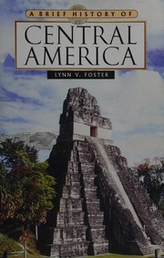 A Brief History of Central America (Brief History Of... (Checkmark Books))