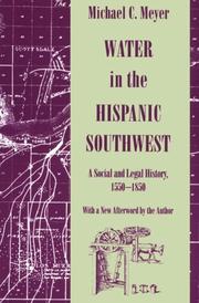 Water in the Hispanic Southwest: A Social and Legal History, 1550-1850