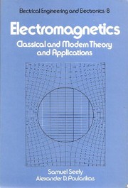 Electromagnetics: Classical and modern theory and applications (Electrical engineering and electronics)