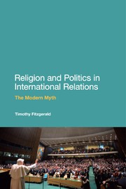 Religion and politics in international relations: the modern myth
