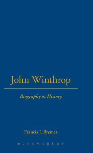John Winthrop: Biography as History