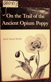 On the trail of the ancient opium poppy