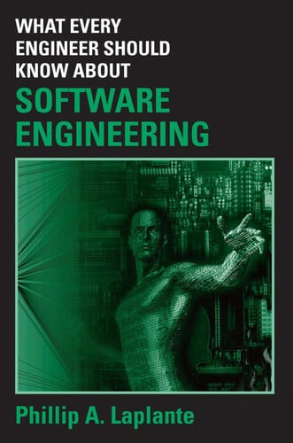 What Every Engineer Should Know about Software Engineering