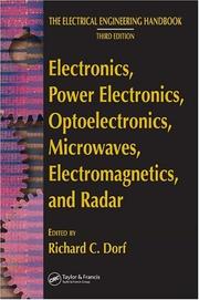 Electronics, Power Electronics, Optoelectronics, Microwaves, Electromagnetics, and Radar (The Electrical Engineering Handbook)