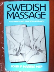 Swedish massage: a systematic and practical approach