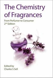 The Chemistry of Fragrances: From Perfumer to Consumer (RSC Paperbacks)