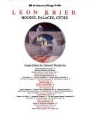 Léon Krier, houses, palaces, cities