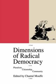 Dimensions of Radical Democracy: Pluralism, Citizenship, Community (Phronesis Series)