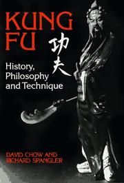 Kung Fu: History, Philosophy, and Technique