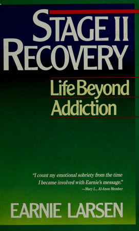 Stage II Recovery: Life Beyond Addiction