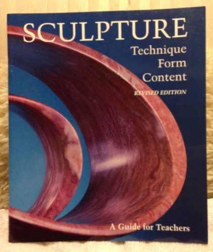 Sculpture Technique, Form, Content
