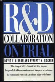 R & D Collaboration on Trial: The Microelectronics and Computer Technology Corporation