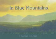 In Blue Mountains An Artist's Return to America's First Wilderness