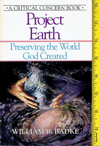 Project Earth Preserving the World God Created