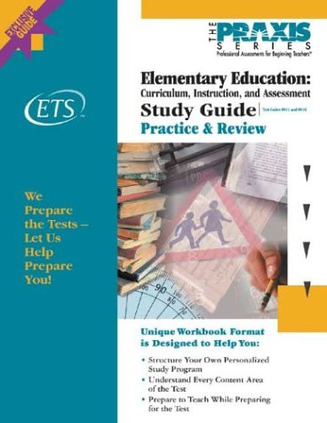 Elementary Education Curriculum, Instruction, and Assessment Study Guide