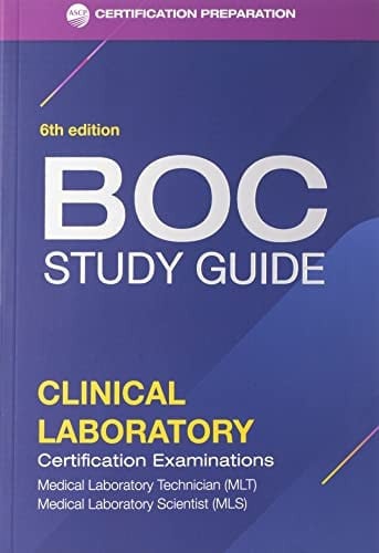 Board of Certification Study Guide -- Clinical Laboratory Certification Examinations, Enhanced 6th Edition