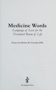 Medicine Words: Language of Love for the Treatment Room of Life