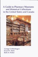 Guide to Pharmacy Museums and Historical Collections in the United States and Canada