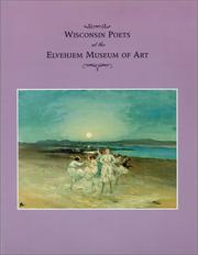Wisconsin Poets at the Elvehjem Museum of Art (Chazen Museum of Art Catalogs)