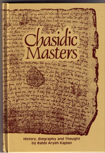 Chasidic Masters: History, Biography, Thought