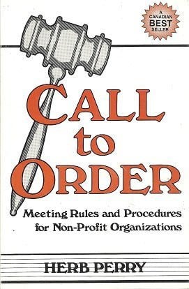Call to Order : Meeting Rules and Procedures for Non-Ptofit Organizations