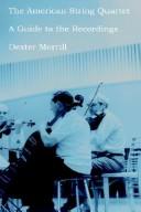 The American String Quartet - A Guide to the Recordings