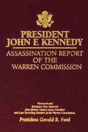 President John F. Kennedy Assassination Report of the Warren Commission