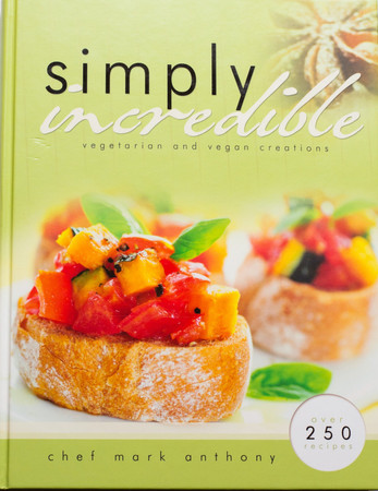 Simply Incredible - Vegetarian and Vegan Creations